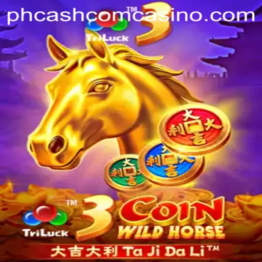 Experience the Thrill of 3CoinWildHorse at phcash com Casino
