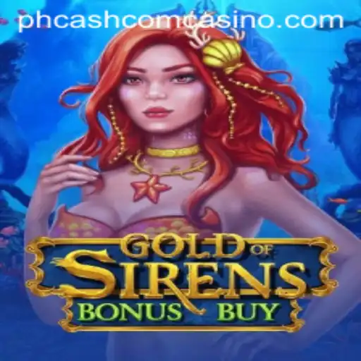 Exploring GoldofSirensBonusBuy and the Rise of phcash com Casino