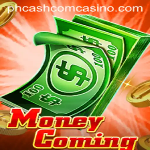 MoneyComing: A New Age Casino Game at phcash com casino