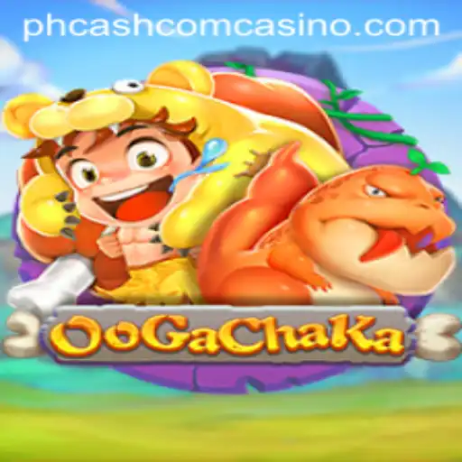 OoGaChaKa Game: A Riveting Adventure at phcash com casino