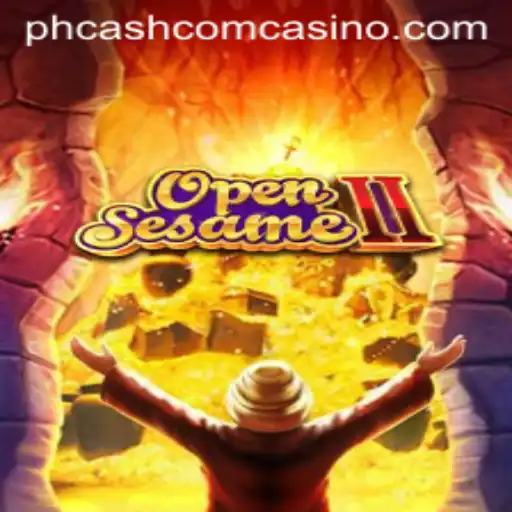 Discover the Excitement of OpenSesameII at PHCash Com Casino